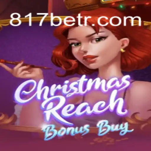 Explore the Thrill of ChristmasReachBonusBuy on 817bet.com