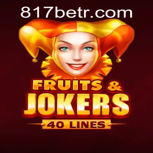 FruitsAndJokers40: An Engaging Slot Experience on 817bet.com