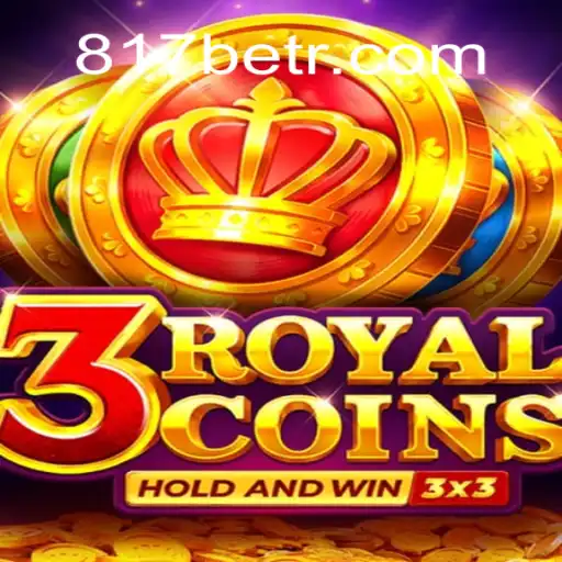 Explore the Exciting World of 3royalcoins at 817bet.com