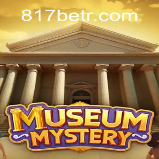 Exploring MuseumMystery and the Intriguing World of 817bet.com